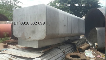 Chế tạo bồn chứa mủ cao su theo yêu cầu - 0918532699